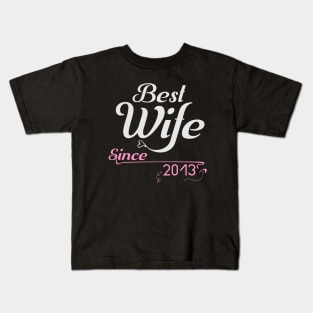 Best wife since 2013 ,wedding anniversary Kids T-Shirt